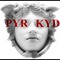 Photo of Pyr?Kyd, Pyr?Kyd 